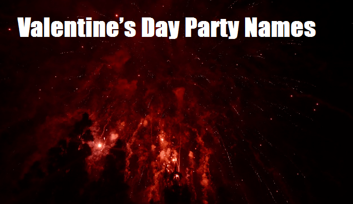 Couples’ Themed Valentine’s Party Names