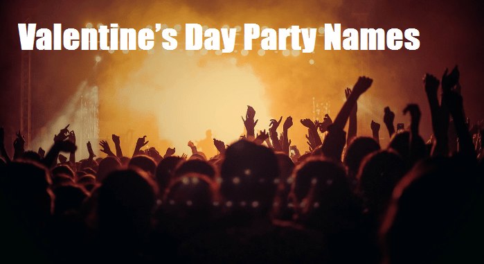 Valentine's Day Party Names For Adults