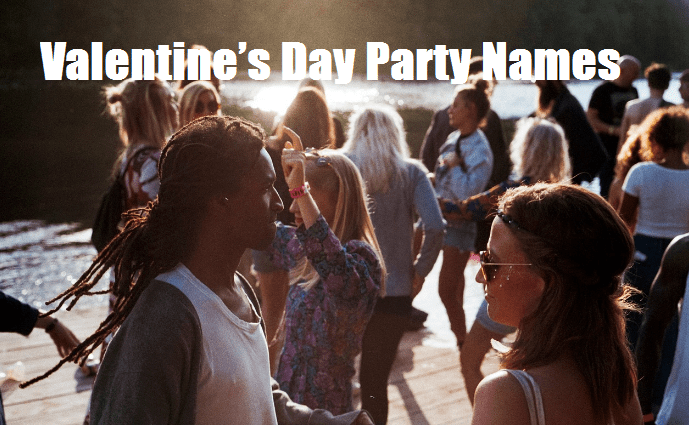 Valentine’s Day Party Names